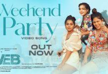 WeekEnd Party Video Song