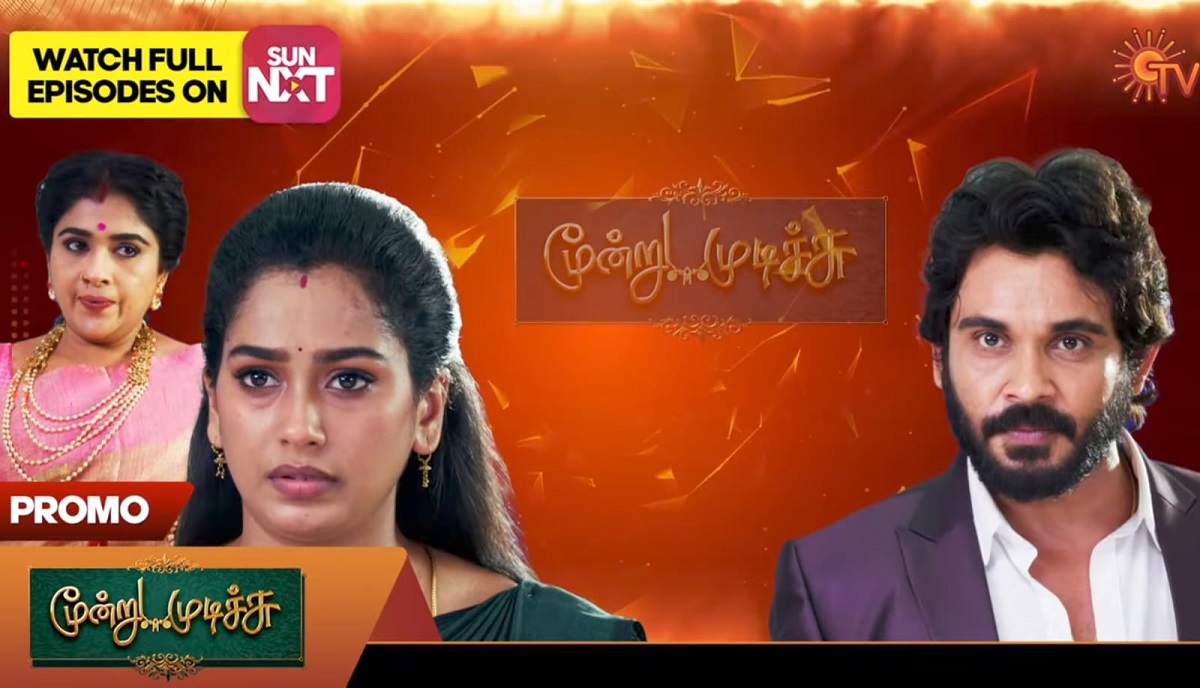 moondru mudichu serial today promo update 07-09-25
